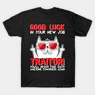 Farewell Coworkers Leaving Job Colleague Quitting Traitor T-Shirt